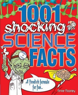 Book cover of 1001 Shocking Science Facts by Anne Rooney