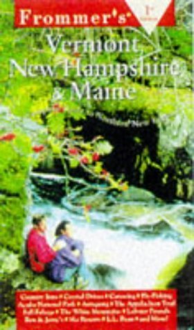 Book cover of Frommer's Vermont, New Hampshire & Maine by Wayne Curtis