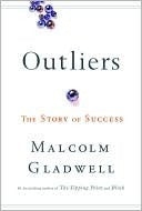 Book cover of Outliers: The Story of Success by Malcolm Gladwell