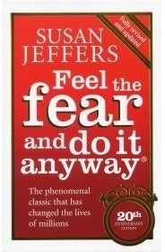 Book cover of Feel The Fear And Do It Anyway by Susan  Jeffers