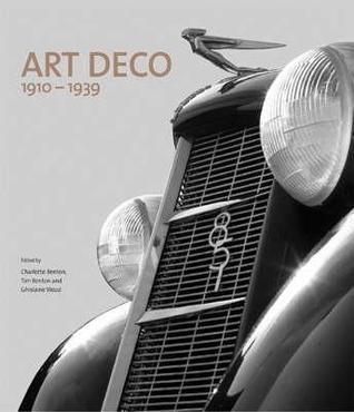 Book cover of Art Deco 1910-1939 by Charlotte Benton, Tim Benton, Ghislaine Wood