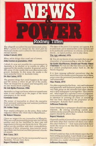 Book cover of News And Power: The Role Of The Media In Australian Politics by Rodney Tiffen