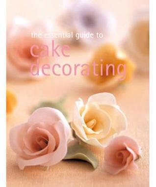 Book cover of The Essential Guide To Cake Decorating by Jane    Price (Ed.), Murdoch Books (Publisher), Whitecap Books (Publisher)
