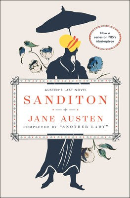 Book cover of Sanditon: Jane Austen's Last Novel Completed by Jane Austen, Anne Telscombe