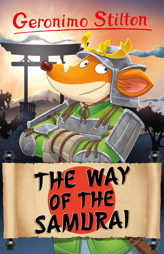 Book cover of The Way of the Samurai by Geronimo Stilton