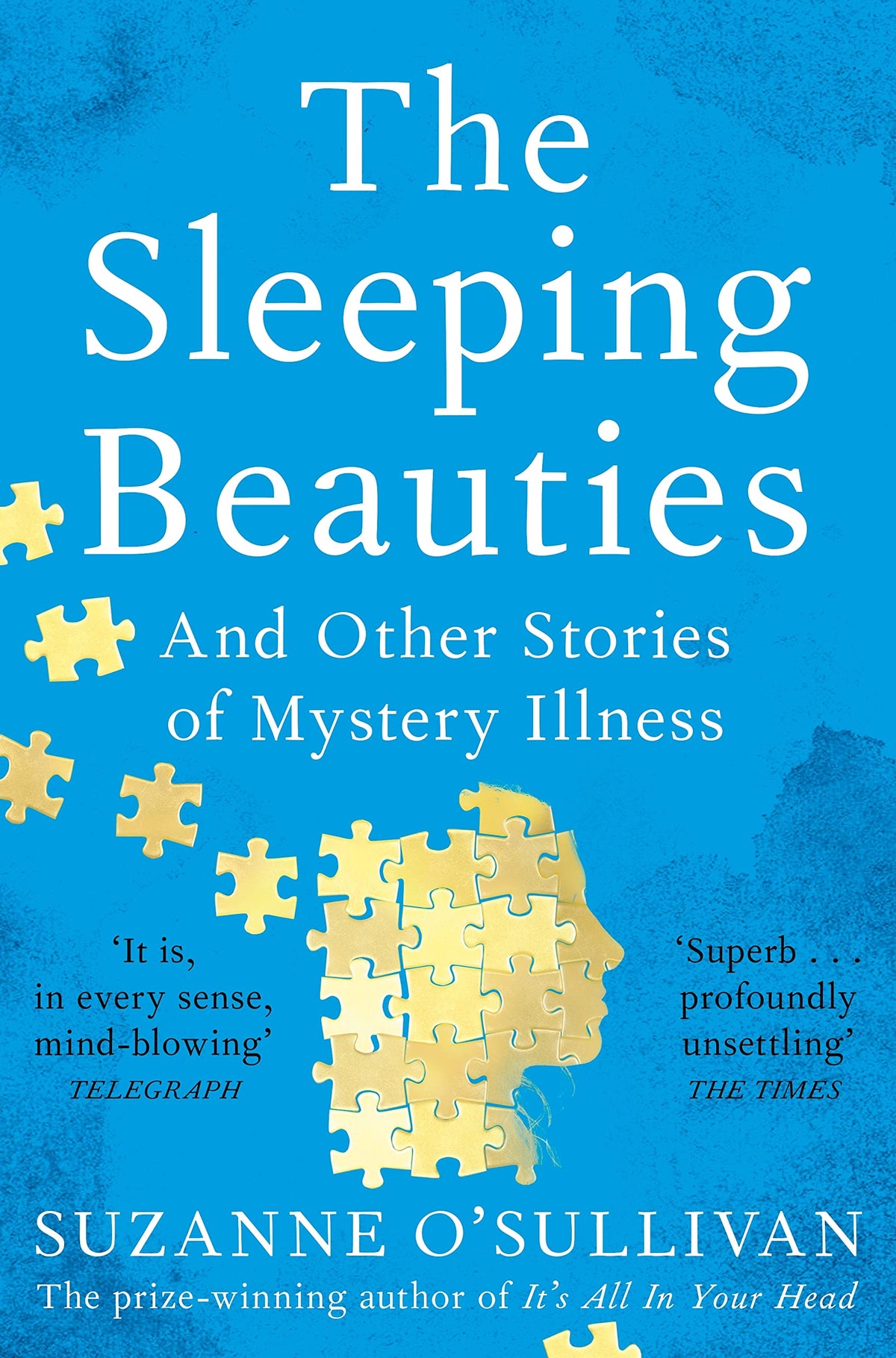 Book cover of The Sleeping Beauties: And Other Stories Of Mystery Illness by Suzanne O'Sullivan