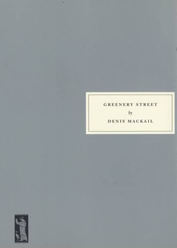 Book cover of Greenery Street by Denis Mackail, Rebecca  Cohen (Preface)
