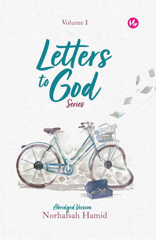 Book cover of Letters To God Series: Volume I by Norhafsah Hamid