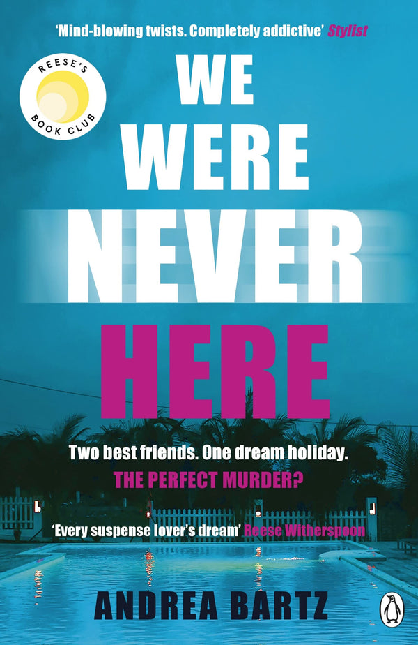 Book cover of We Were Never Here by Andrea Bartz