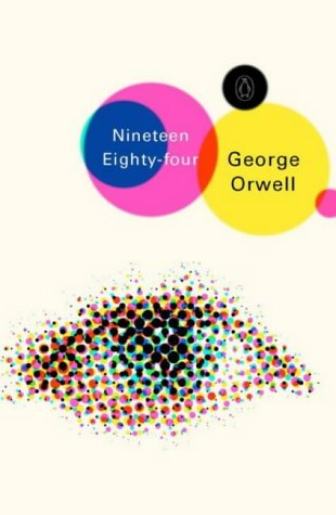 Book cover of Nineteen Eighty-Four by George Orwell