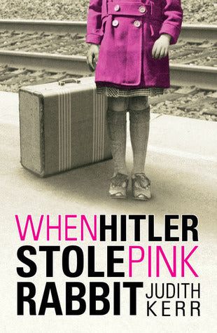 Book cover of When Hitler Stole Pink Rabbit by Judith Kerr