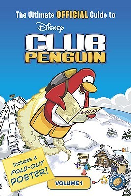 Book cover of The Ultimate Official Guide To Club Penguin, Volume 1 by Katherine   Noll