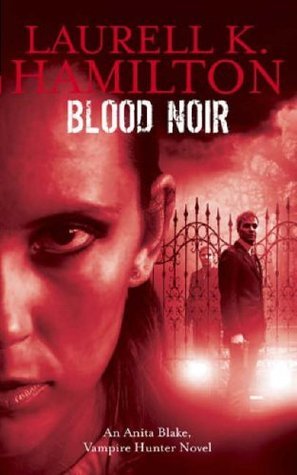 Book cover of Blood Noir by Laurell K. Hamilton