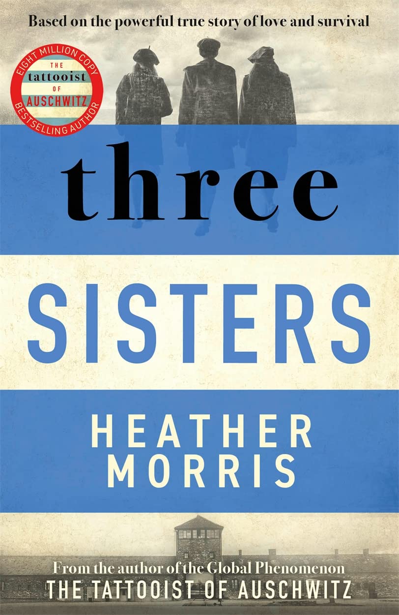 Book cover of Three Sisters by Heather   Morris