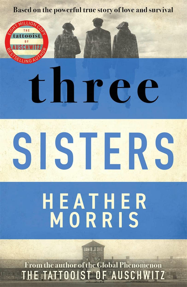 Book cover of Three Sisters by Heather   Morris