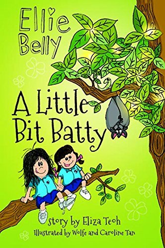 Book cover of A Little Bit Batty by Eliza Teoh