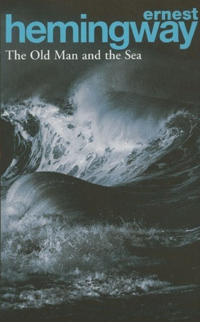 Book cover of The Old Man and the Sea by Ernest Hemingway