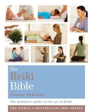 Book cover of The Reiki Bible by Eleanor McKenzie