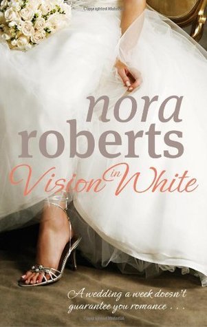 Book cover of Vision In White by Nora Roberts