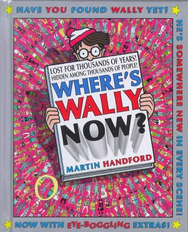 Book cover of Where's Wally Now?: Special Edition Mini by Martin Handford