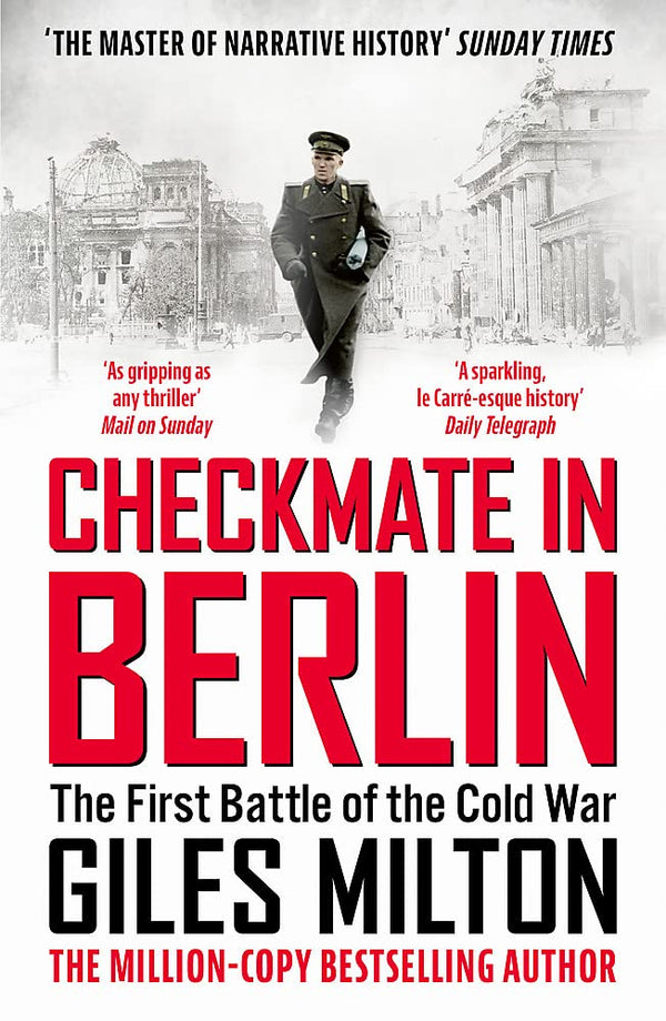 Book cover of Checkmate In Berlin: The First Battle Of The Cold War by Giles Milton