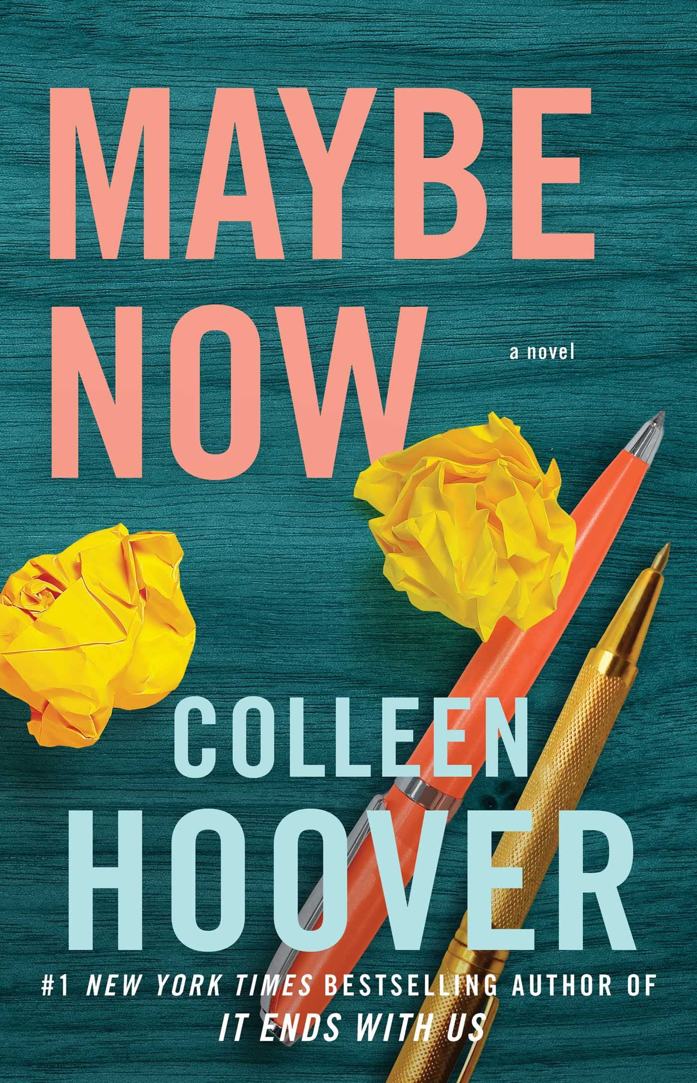 Book cover of Maybe Now by Colleen Hoover
