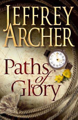 Book cover of Paths Of Glory by Jeffrey Archer