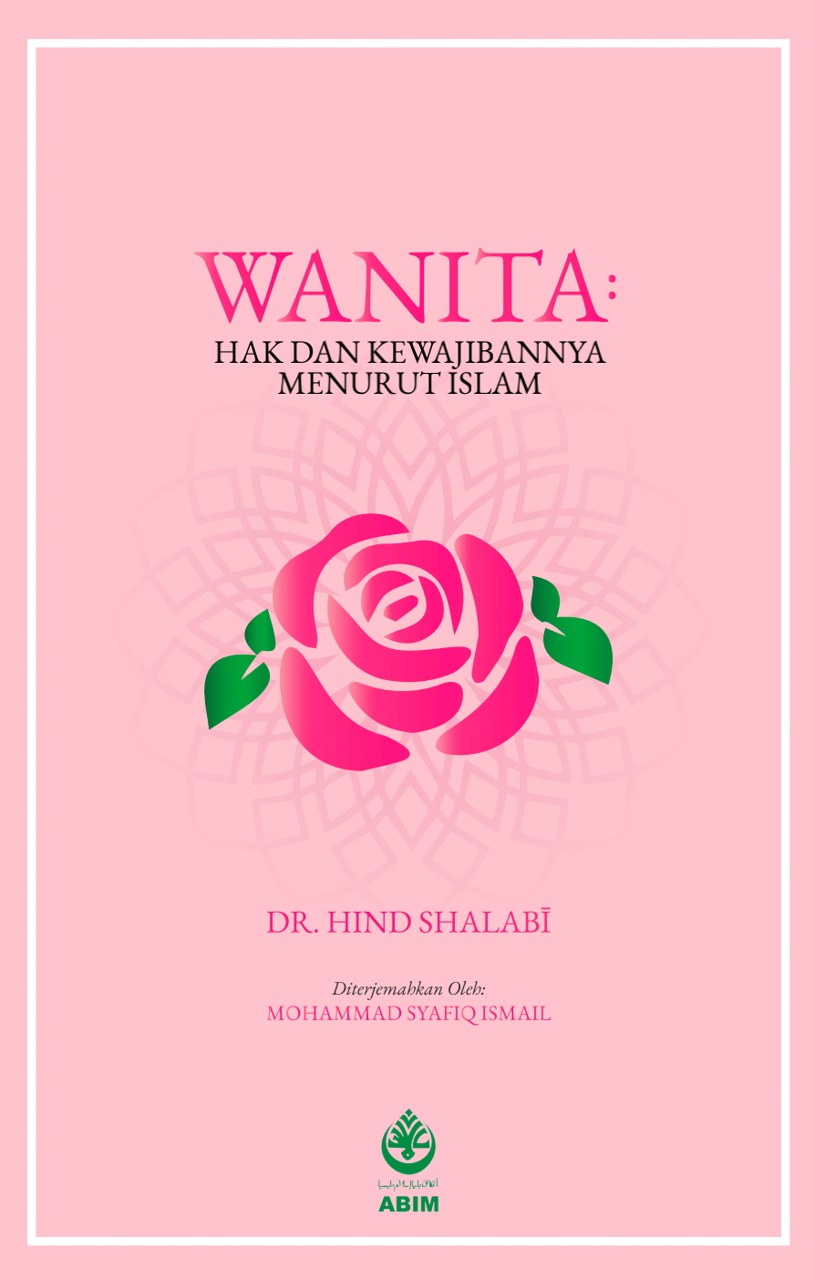 Book cover of Wanita: Hak Dan Kewajiban Menurut Islam by Dr. Hind Shalabi, Mohammad Syafiq Ismail (Trans.)