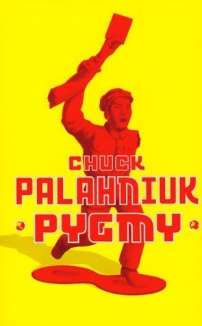 Book cover of Pygmy by Chuck Palahniuk