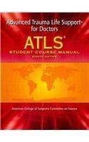 Book cover of Atlas: Advanced Trauma Life Support For Doctors (Student Course Manual), 8th Edition by American College of Surgeons