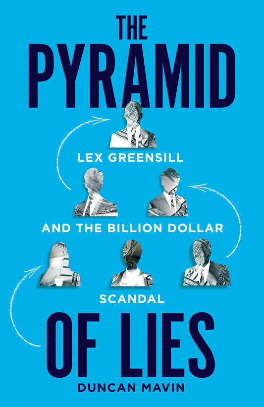Book cover of Pyramid Of Lies: The Prime Minister, The Banker And The Billion Pound Scandal by Duncan Mavin