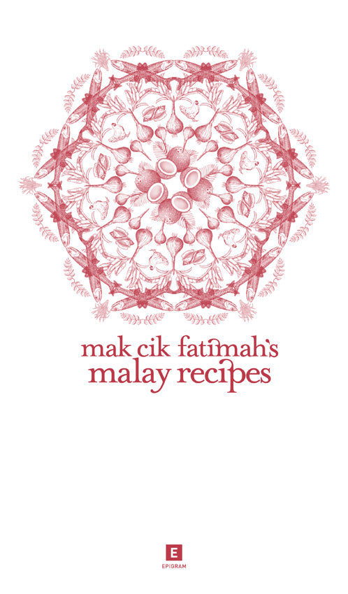 Book cover of Mak Cik Fatimah’s Malay Recipes by Anuar Abu