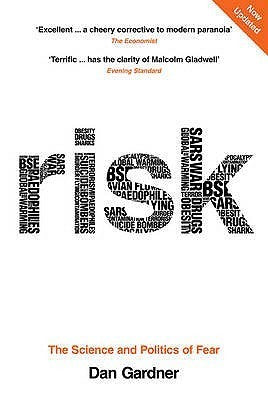 Book cover of Risk: The Science and Politics of Fear by Daniel Gardner