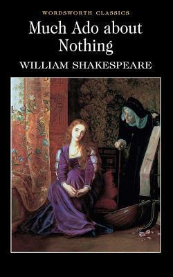 Book cover of Much Ado About Nothing by William Shakespeare