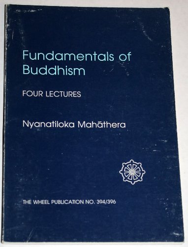 Book cover of Fundamentals Of Buddhism by Nyanatiloka Thera