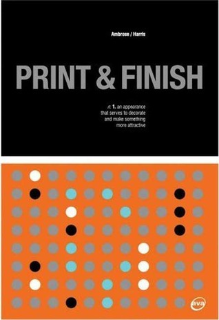 Book cover of Print And Finish by Gavin Ambrose, Paul Harris