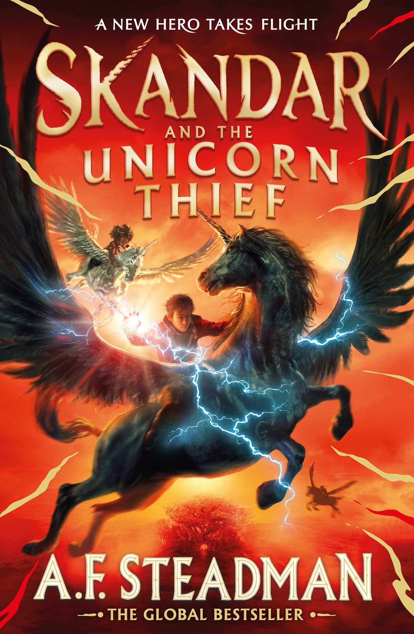 Book cover of Skandar And The Unicorn Thief: The International, Award-Winning Hit, And The Biggest Fantasy Adventure Series Since Harry Potter by A.F. Steadman