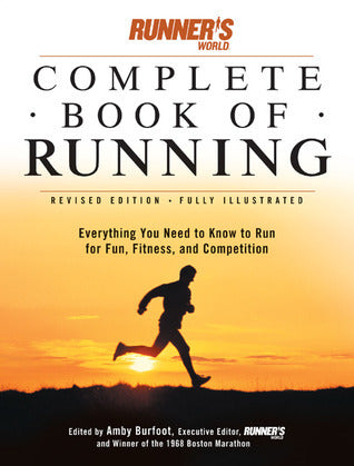 Book cover of Runner's World Complete Book Of Running by Amby Burfoot (editor)
