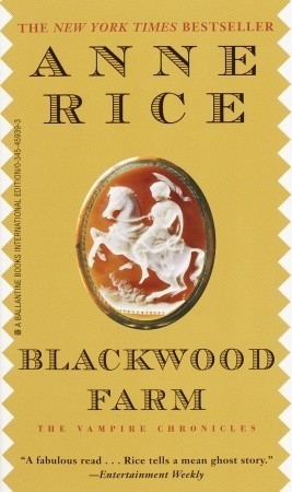 Book cover of Blackwood Farm by Anne Rice