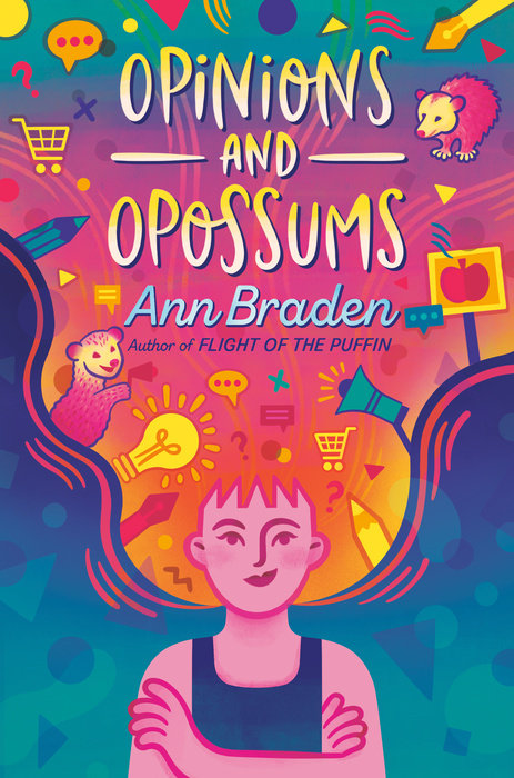 Book cover of Opinions And Opossums by Ann Braden