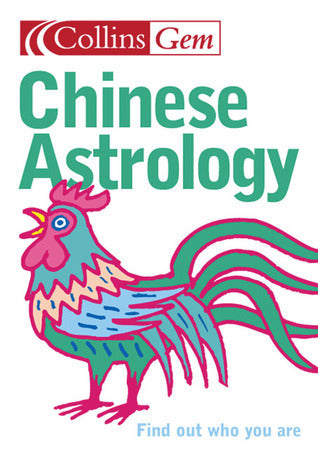 Book cover of Chinese Astrology: Find Out Who You Are by HarperCollins