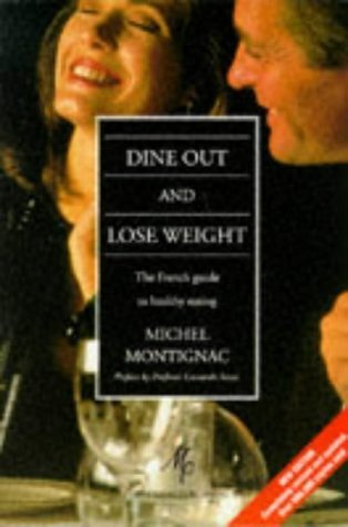 Book cover of Dine Out and Lose Weight by michel-montignac