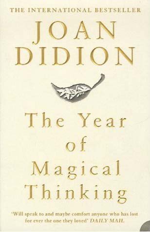 Book cover of The Year of Magical Thinking by Joan Didion