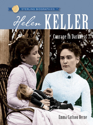 Book cover of Helen Keller: Courage In Darkness by Emma Carlson Berne