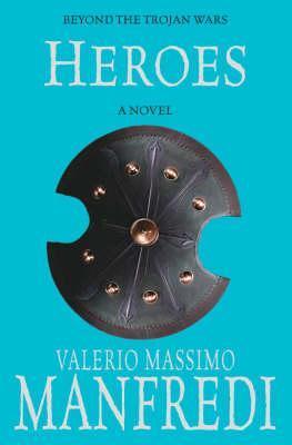 Book cover of Heroes by Valerio Massimo Manfredi