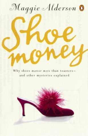 Book cover of Shoe Money by Maggie Alderson