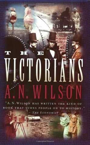 Book cover of The Victorians by A.N. Wilson