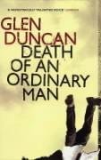 Book cover of The Death Of An Ordinary Man by Glen Duncan