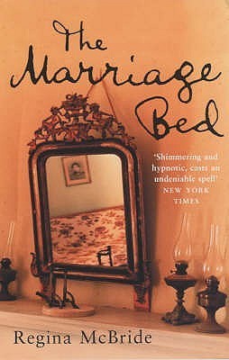 Book cover of The Marriage Bed by Regina McBride