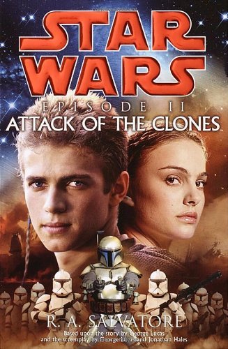 Book cover of Star Wars-Episode II: Attack Of The Clones by R.A. Salvatore